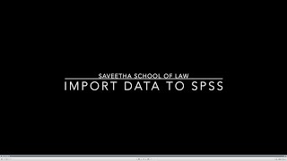 SPSS Part 1 Data Import