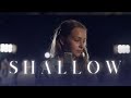 Shallow  a star is born cover