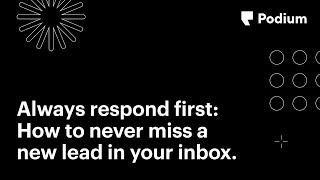 Always respond first: How to never miss a new lead in your inbox
