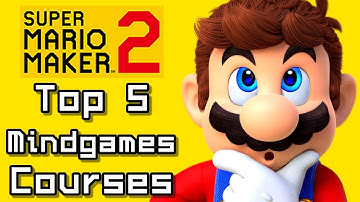 Super Mario Maker 2 Top 5 MINDGAMES COURSES (Switch)