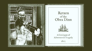 Return of the Obra Dinn Retold