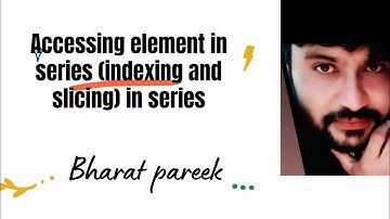 ACCESSING ELEMENTS OF SERIES IN PYTHON PANDAS | CLASS 12 IP CBSE SERIES DATA STRUCTURES 2021-2022