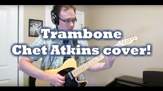 Trambone Chet Atkins guitar cover by Tom Conlon chords