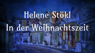 🎄🌃✨In der Weihnachtszeit - Helene Stökl - Weihnachtsgeschichte für Erwachsene - Hörbuch