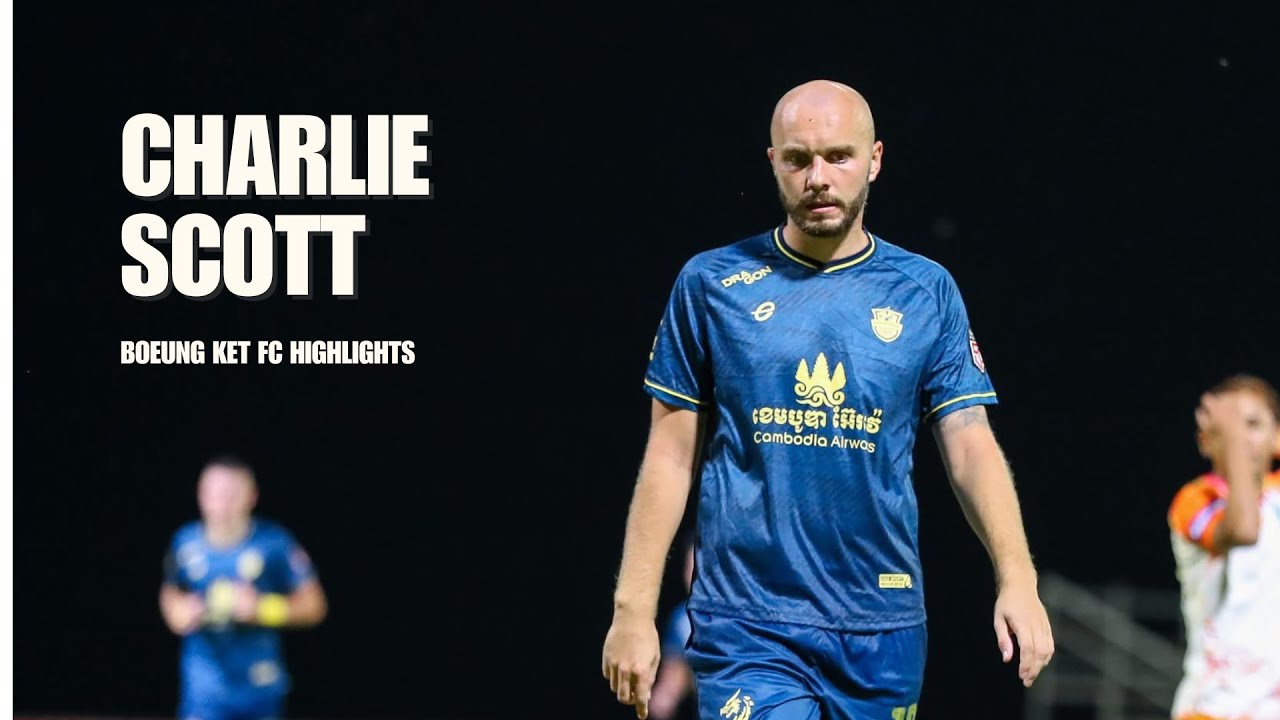 Charlie Scott Boeung Ket FC 24/25