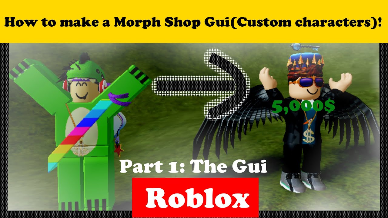 How to make a morph(Custom character) Gui on Roblox! Part 1 - YouTube