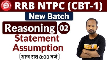 Class 02 || RRB NTPC (CBT-1) || New Batch || Reasoning || By Pulkit Sir || Statement Assumption
