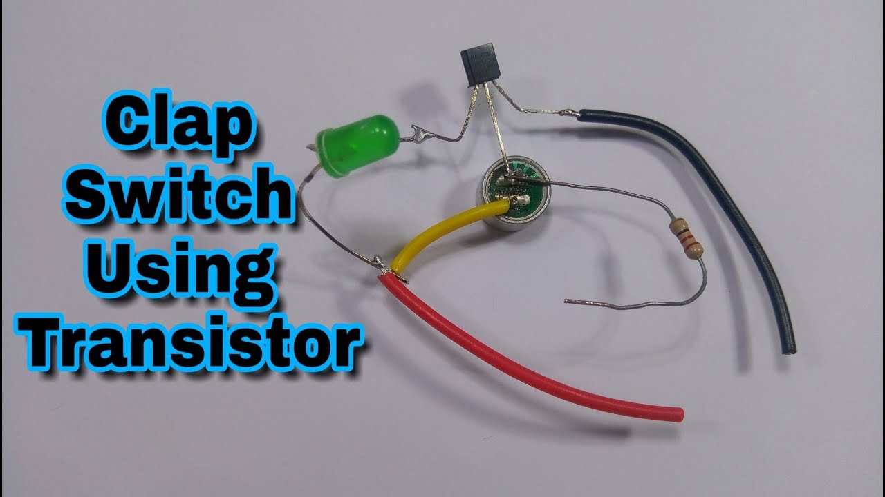 How to | DIY | Transistor Based Simple Clap Switch circuit using BC 547 ...