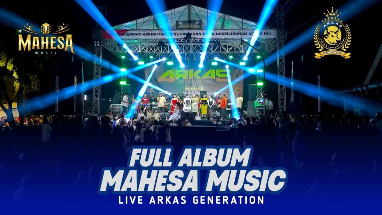 FULL ALBUM - MAHESA MUSIC LIVE ARKAS GENERATION JOMBANG - DHEHAN PRO AUDIO