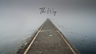 'The Way' - Deep downtempo | Chillout mix