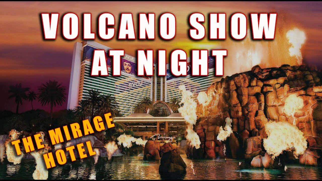 the Mirage volcano show at night | Las Vegas 2021