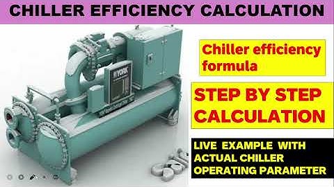 Chiller efficiency calculation | COP- Coefficient of performance | Step by step explanation in HINDI