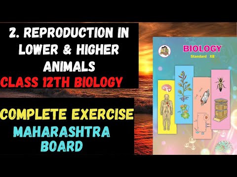 2. Reproduction in Lower & Higher Animals | Biology Exercise 12th Science | Maharashtra |#Definition