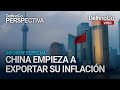 ¿CHINA EXPORTA SU INFLACION?