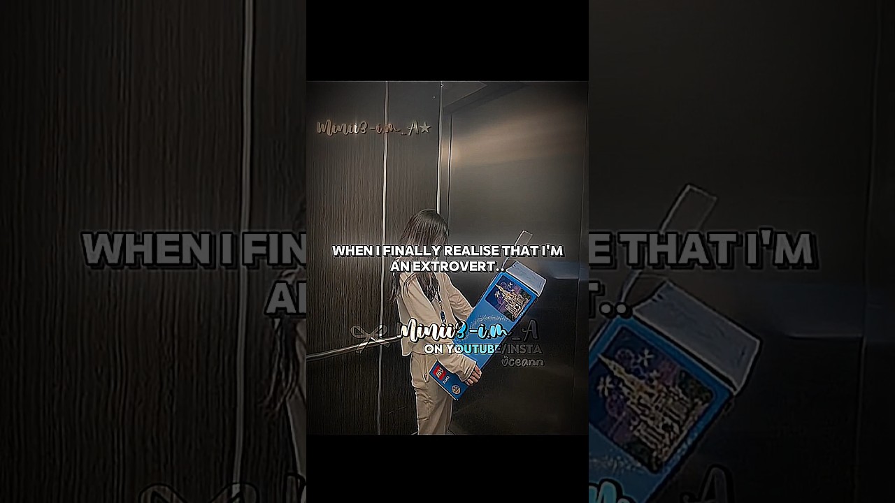 I'm an extrovert right?|