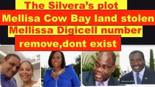 The Silvera's plot , Mellisa Cw Bay Land stolen, her Digi cell number erase, don't exist.
