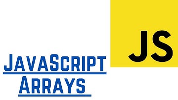 JavaScript Arrays & Array Methods (With Examples)  | JavaScript Tutorial