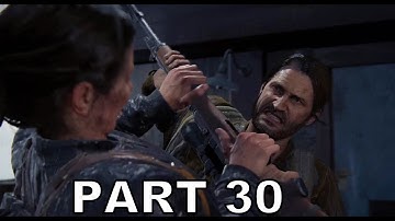 THE LAST OF US 2 Walkthrough Gameplay Part 30 - Tommy (The Last Of Us Part 2)