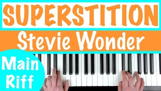 How to play SUPERSTITION - Stevie Wonder (Main Riff) Piano/Keyboard/Organ Tutorial