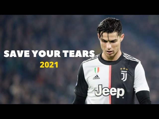 Cristiano Ronaldo ► Save your Tears -The Weeknd ► Skills ►  2021