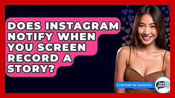 Does Instagram Notify When You Screen Record A Story? - Everyday-Networking