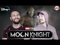 EPISODE 1: MOON KNIGHT Series Review **SPOILER ALERT**