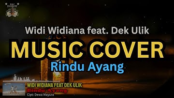 [Music Cover] Rindu Ayang - Widi Widiana feat. Dek Ulik | Bali Inovatif Channel