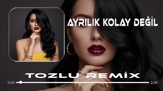 Ayrılık Kolay Değil Deep House Tozlu Remix