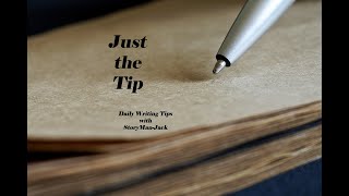 Just the Tip Episode One - READ A LOT and WRITE A LOT