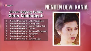 Album Degung Sunda Geter Kadeudeuh ~ Nenden Dewi Kania