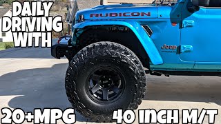 DAILY DRIVING ON 40 INCH TIRES PROS/CONS