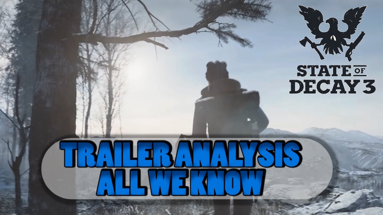 trailer state of decay 3 trailer state of decay 3