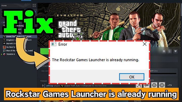 Fix Rockstar Games launcher is already running GTA 5