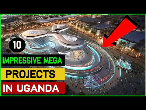 10 Impressive Mega Projects In Uganda.