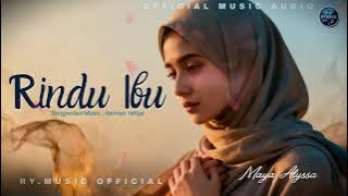 RINDU IBU - MAYA ALYSSA ( MUSIC AUDIO)