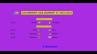 CALENDRIER de la LIGA 2021-2022 | MAtchs de la JOURNÉE 31 du Championnat espagnole