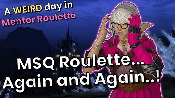 MSQ Roulette Jail?! A WEIRD Day in Mentor Roulette