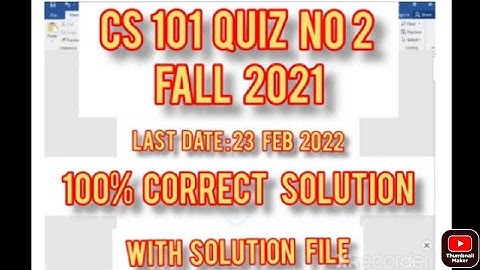 CS101 quiz 2 Fall 2021 || CS101 quiz 2 Fall 2022 ||CS 101 Quiz 2 Solution