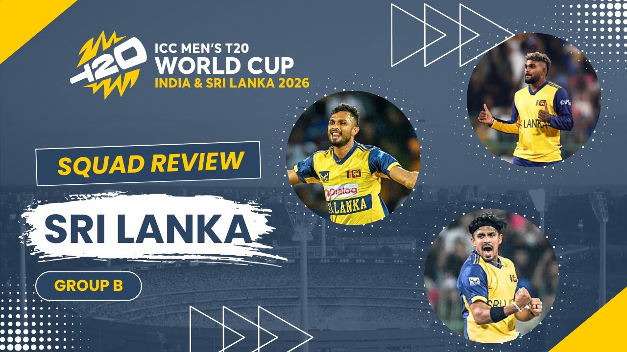 ICC Men’s T20 Cricket World Cup 2026 | Sri Lanka Squad Review