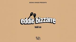 Booka Shade, Eddie Bizarre - Hold On (Extended Mix)