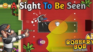 Robbery Bob chapter 1 | Level 3 A Sight To Be Seen