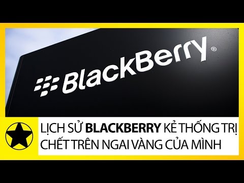 Lịch Sử BlackBerry – Kẻ Thống Trị Chết Trên Ngai Vàng Của Chính Mình