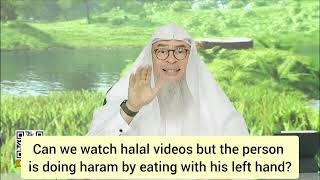 Can we watch halal videos but the person is doing haram, like eating with left hand or eating pork.. by assimalhakeem 2,167 views 3 days ago 1 minute, 37 seconds