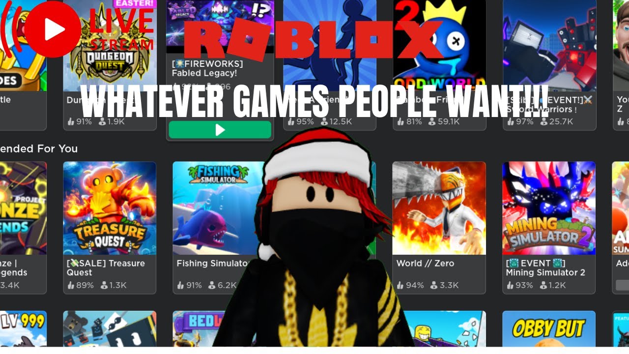 LIVE PLAYING WHATEVER ROBLOX GAMES PEOPLE WANT YouTube 