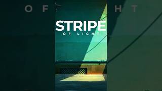 The Stripe of Light