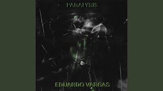 Paralysis - Eduardo Vargas