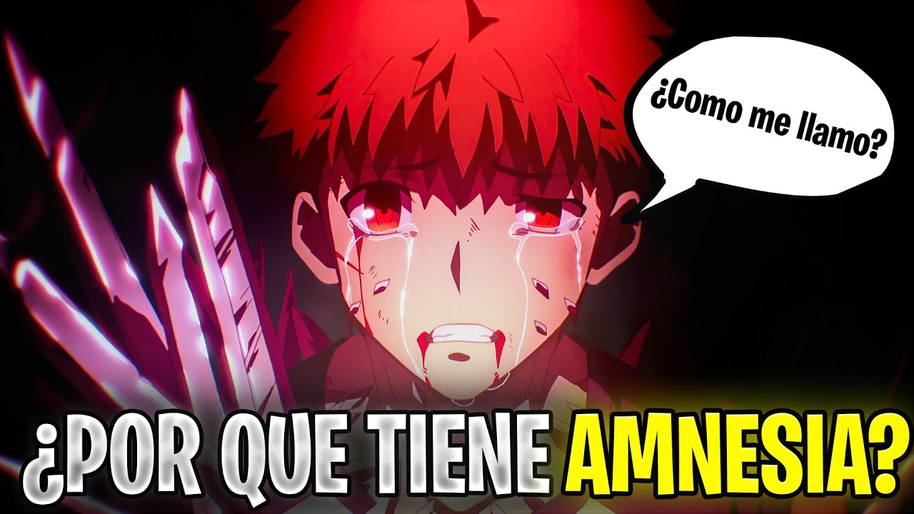 ¿POR QUE SHIROU PERDÍA LA MEMORIA? Final Explicado | Fate Stay Night Heavens Feel 3