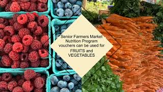 Senior Farmers Market Nutrition Program - July Part 1