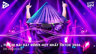 Nonstop 2024 TikTok - Nhạc Trend TikTok Remix 2024 - Nonstop 2024 Vinahouse Bay Phòng Bass Cực Mạnh