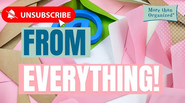 The Ultimate Guide to Getting Off Mailing Lists | More Than Organized | Miriam Ortiz y Pino